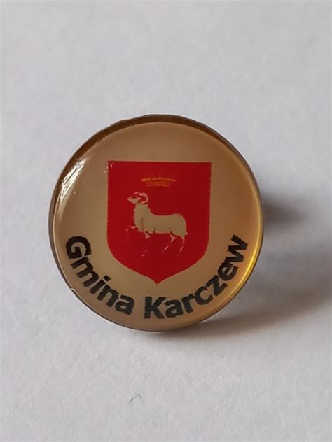 Herb Gmina Karczew Przypinka Pin Wpinka Odznaka Siedlce Kup Teraz