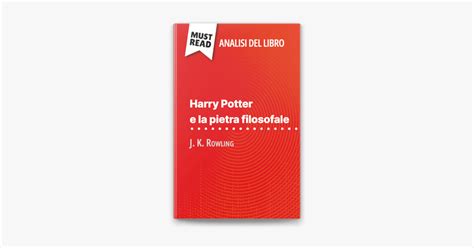 Harry Potter E La Pietra Filosofale Di J K Rowling Analisi Del