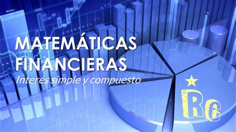 Matem Ticas Financieras Inter S Compuesto Y Simple F Rmulas