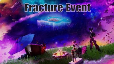 Fortnite Fracture Event Youtube