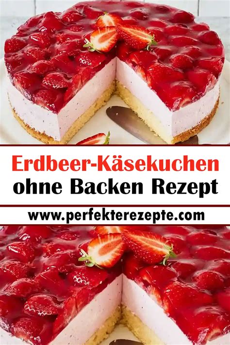 Lecker Erdbeer K Sekuchen Ohne Backen Rezept Schnelle Und Einfache