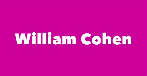 William Cohen - Spouse, Children, Birthday & More