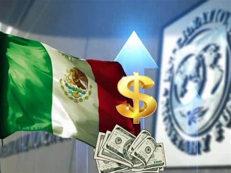 Por estas razones FMI reconoce fortaleza de México y mantiene línea de