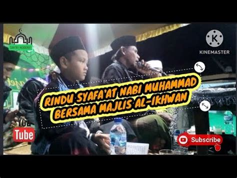 Rindu Sayafaat Nabi Muhammad Bersama Majlis Al Ikhwan Santri Moderat