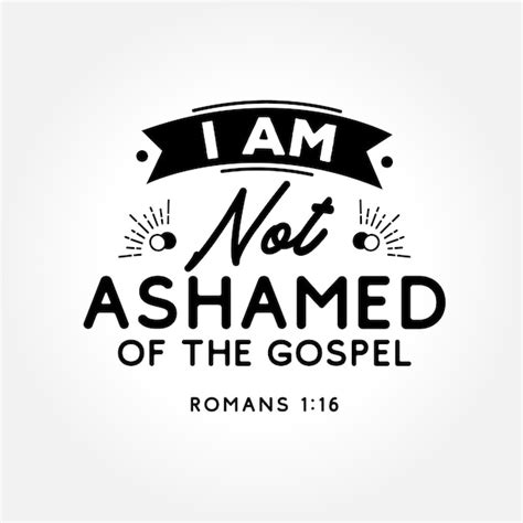 Premium Vector Religion Quotes Design Saying I Am Not Ashamed Of The