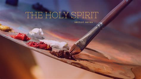 The Holy Spirit Sermon Series