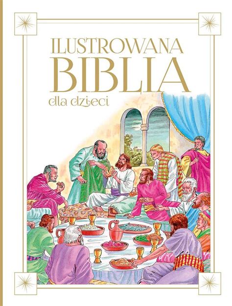 Książka Ilustrowana Biblia dla dzieci Olesiejuk Ceny i opinie Ceneo pl