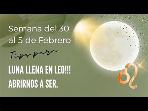 Astrologia Febrero Ritual Y Tips De Luna Llena En Leo Clima Astral Del