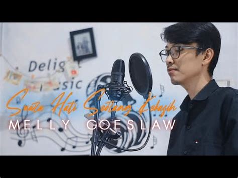 Melly Goeslaw Suara Hati Seorang Kekasih Cover By Putra Youtube