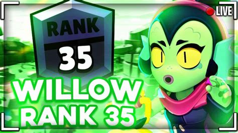 Live Brawl Stars Fr RUSH WILLOW RANG 35 En BRAWL BALL J Suis Full