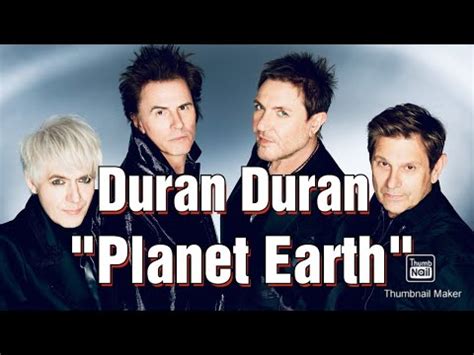 Duran Duran Planet Earth Youtube