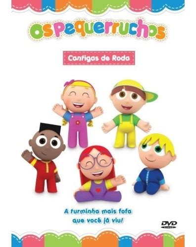 Dvd Os Pequerruchos Cantigas De Roda Original E Lacrado