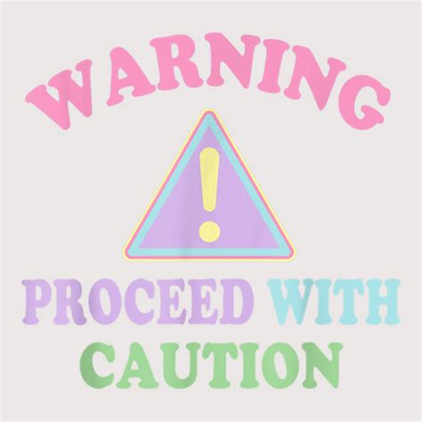 Kawaii Gothic Cute Warning Sign Proceed With Caution T Shirt Pocket T