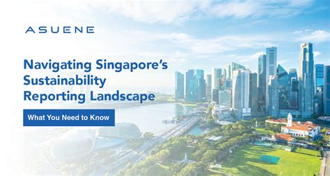 Navigating Singapores Sustainability Reporting Landscape