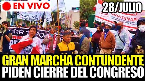 En Vivo Gran Marcha Contra La Vacancia Y El Cierre Congreso