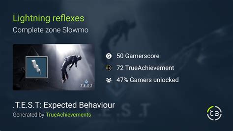 Lightning reflexes achievement in .T.E.S.T: Expected Behaviour