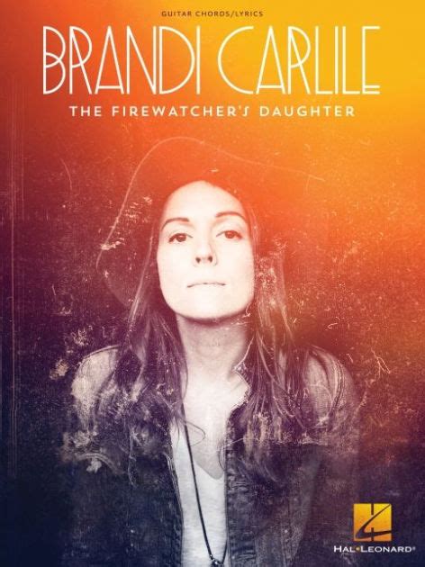 Brandi Carlile - The Firewatcher's Daughter by Brandi Carlile ...