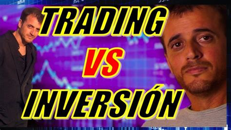 Trading Intrad A Vs Trading A Largo Plazo Descubre Las Ventajas Y