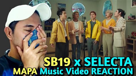 SB19 X SELECTA MAPA Music Video REACTION YouTube