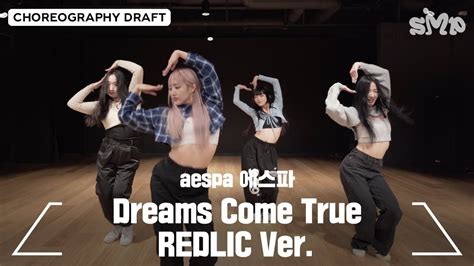 Choreography Aespa Dreams Come True Choreography Draft Redlic