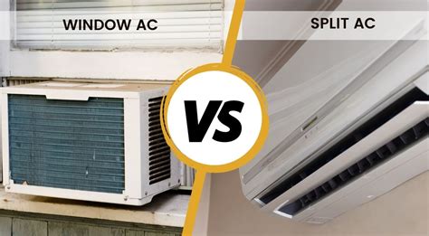 Window AC vs Split AC- Which One is Better For Your Home