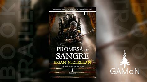 Fantasy Promesa De Sangre Brian Macclellar Booktrailer Youtube