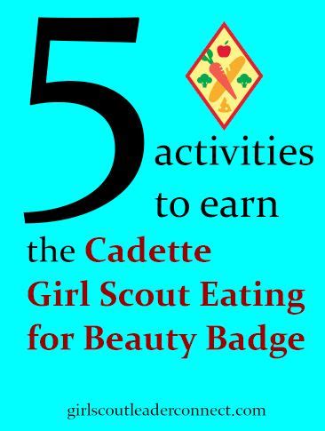 9 Fun Activities To Earn The Cadette Eating For You Beauty Badge In