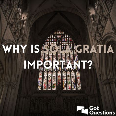 Why is sola gratia important? | GotQuestions.org