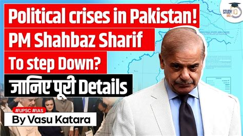 Pakistan PM Shahbaz Sharif Announces Govt Will Step Down Early Impact