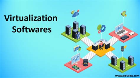 Virtualization Softwares | Top 9 Virtualization Softwares in Market