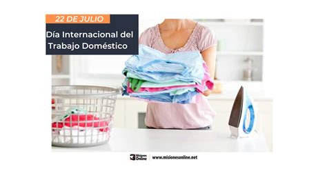 22 de julio Día Internacional del Trabajo Doméstico