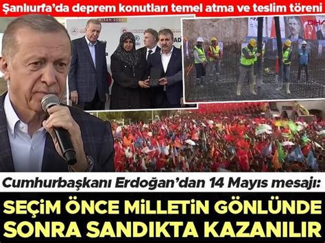 Son Dakika Cumhurbaşkanı Erdoğandan 14 Mayıs Mesajı Seçim önce Milletin Gönlünde Sonra