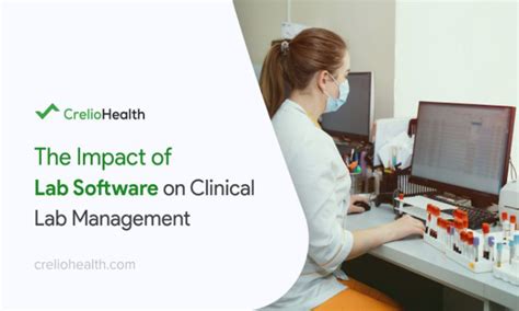 The Revolutionizing Impact Of Lab Software On Clinical Lab Management