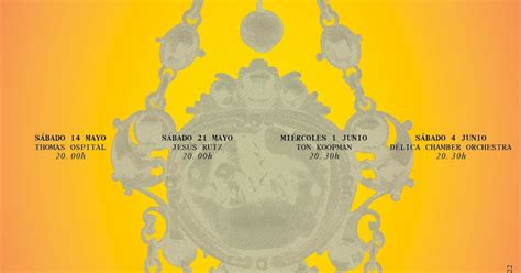 Festival De Rgano Y M Sica Barroca De Vic Lvaro Ciclo De Primavera