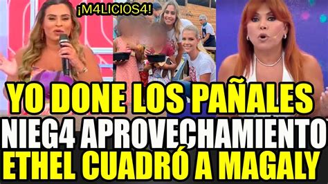 ETHEL POZO SE DEFIENDE DE CRITICAS Y LE RESPONDE CON TODO A MAGALY