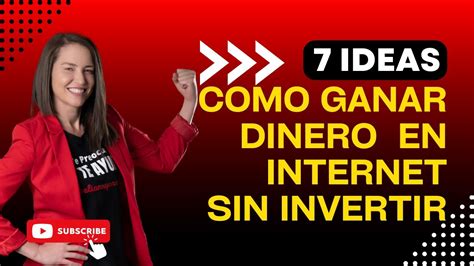 Cómo Ganar Dinero En Internet SIN INVERTIR 2023 YouTube