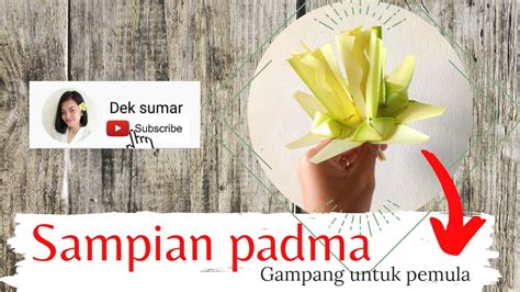 Cara Membuat Sampian Padma Yang Gampang Untuk Pemula YouTube