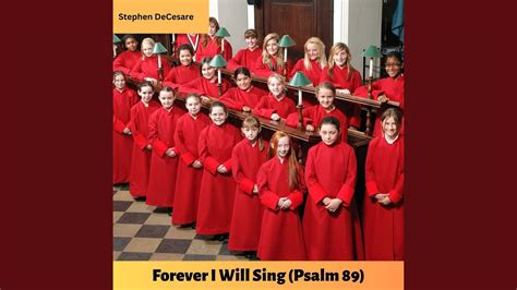 Forever I Will Sing Psalm 89 Youtube