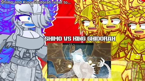 Shimo And King Ghidorah React To Shimo VS King Ghidorah Monsterverse