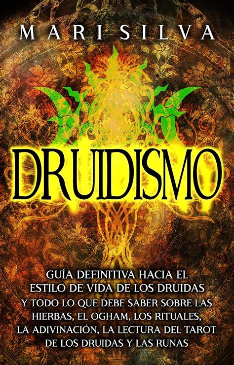 Druidismo Gu A Definitiva Hacia El Estilo De Vida De Los Druidas Y