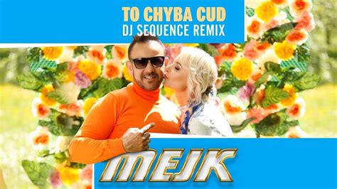 Mejk To Chyba Cud Dj Sequence Remix Disco Polo Eu