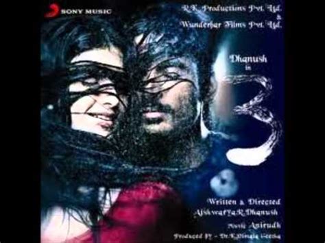 Dhanush 3 Movie Songs Download - digitaltrain