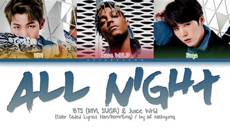 BTS RM Suga Juice WRLD All Night Color Coded Lyrics Han Rom Eng