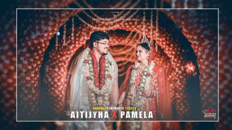 Best Bengali Wedding Teaser Aitijhya Pamela Radhe Shyam Tanmoy