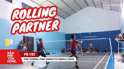 Pak Zaenal Pak Narko Vs Dimas Zafik Pb Vbt Badminton Malang Bdh