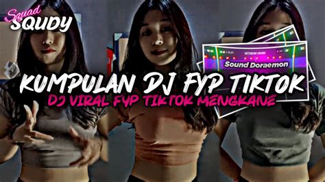 KUMPULAN DJ FYP TIKTOK 2022 SOUND KANE JEDAG JEDUG FUL BAS TERBARU