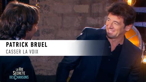 Patrick Bruel Casser La Voix Douce France