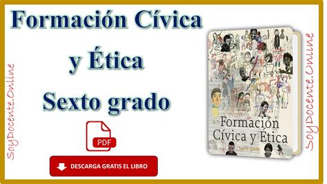 Descarga gratis el Libro de Formación Cívica y Ética sexto grado de