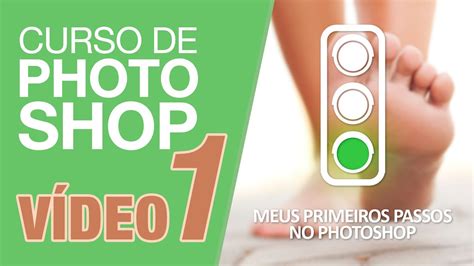 Curso De Photoshop Para Iniciantes Começando Do Zero 1 Youtube