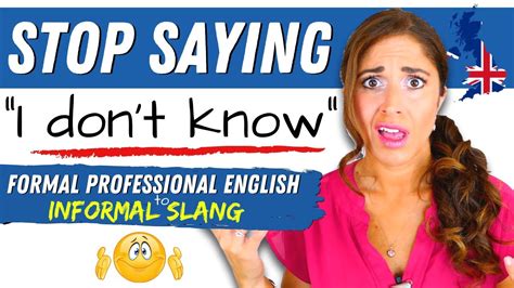 Stop Saying I Dont Know Professional And Informal English Phrases